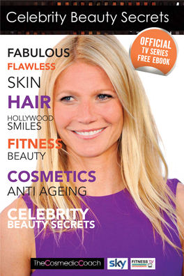 CELEBRITY BEAUTY SECRETS Hello Thank You for Requesting a Copy of Celebrity Beauty Secrets E-Book