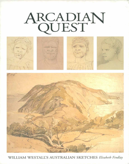 Arcadian Quest : William Westall's Australian Sketches