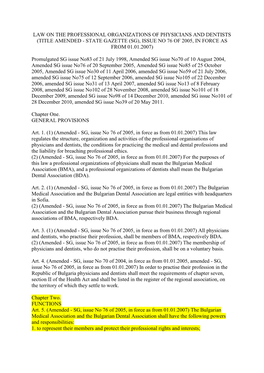 Law on the Professional Organizations of Physicians and Dentists (Title Amended - State Gazette (Sg), Issue No 76 of 2005, in Force As from 01.01.2007)