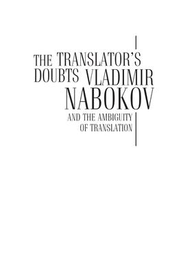 Doubts Vladimir Nabokov and the Ambiguity of Translation C Ultural R Evolutions : R Ussia in the 20 Th C Entury