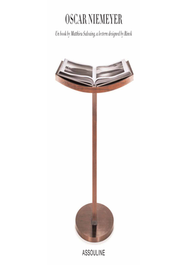 OSCAR NIEMEYER Un Book by Matthieu Salvaing, a Lectern Designed by Rinck