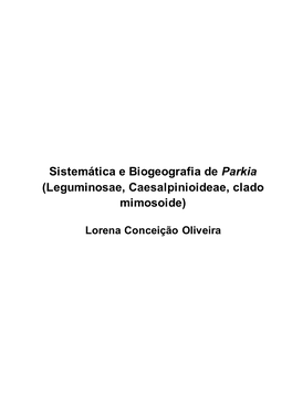Sistemática E Biogeografia De Parkia (Leguminosae, Caesalpinioideae, Clado Mimosoide)