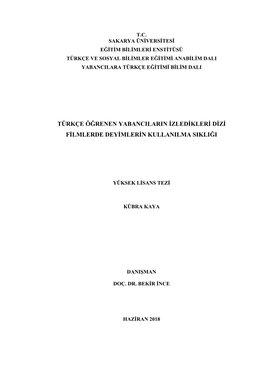 Türkçe Öğrenen Yabancilarin Izledikleri Dizi Filmlerde Deyimlerin Kullanilma Sikliği