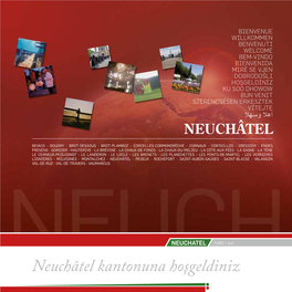 Neuchâtel Kantonuna Hoşgeldiniz NEUCHÂTEL KANTONUNA HOŞGELDINIZ NEUCHÂTEL