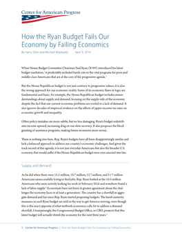 How the Ryan Budget Fails Our Economy by Failing Economics by Harry Stein and Michael Madowitz April 9, 2014