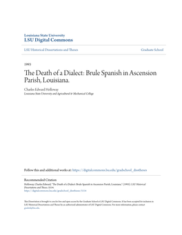 Brule Spanish in Ascension Parish, Louisiana. Charles Edward Holloway Louisiana State University and Agricultural & Mechanical College
