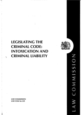 INTOXICATION and CRIMINAL LIABILITY Item 5 of the Fourth Programme of Law Reform: Criminal Law