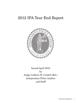 2012 Year End Report 1 Independent Police Auditor & Staff