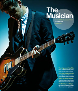 The Musician Journal of the Musicians’ Union Autumn 2014 Themu.Org