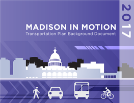 MADISON in MOTION Transportation Plan Background Document