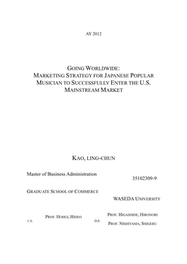 Marketing Strategy for Japanese Popular Musician to Successfully Enter the Us Mainstream Market Kao, Ling-Chu