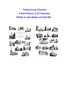 Visiting Local Churches a Brief History of 25 Churches Within 6-Mile Radius of Leith Hill Introduction & Acknowledgements