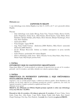 Zapisnik in Sklepi 1. Točka Otvoritev Seje in Ugotovitev Sklepčnosti 2. Točka Obravnava in Potrditev Zapisnika 2. Seje Občin