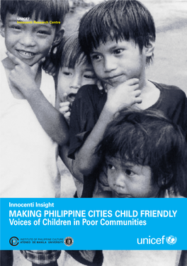 MAKING PHILIPPINE CITIES CHILD FRIENDLY Voices of Children in Poor Communities
