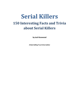 Serial Killers 150 Interesting Facts and Trivia About Serial Killers