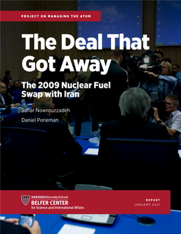 The Deal That Got Away the 2009 Nuclear Fuel Swap with Iran