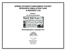 SPRING STUDENT ENRICHMENT PACKET RESEARCH SIMULATION TASK & READING LOG Grade 7 the Roswell Incident