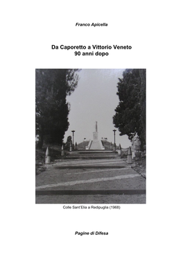 Da Caporetto a Vittorio Veneto 90 Anni Dopo