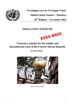 November 2014 SIMULATION EXERCISE Towards a Solution for the Conflict and Humanitarian Crisis in the Central African Republic