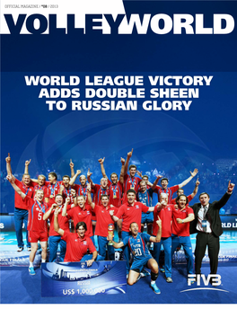 World League Victory Adds Double Sheen to Russian Glory Think