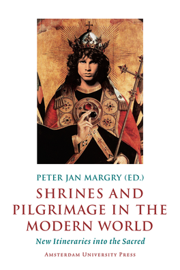 Shrines and Pilgrimage in the Modern World