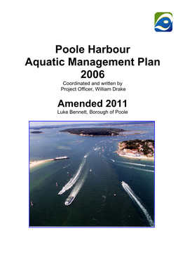 Poole Harbour Aquatic Management Plan 2006 Coordinated and Written by Project Officer, William Drake