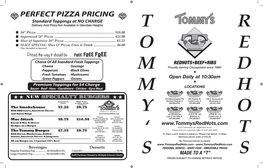 PERFECT PIZZA PRICING Standard Toppings at NO CHARGE Delivery and Pizza Not Available in Glendale Heights T R 16” Pizza