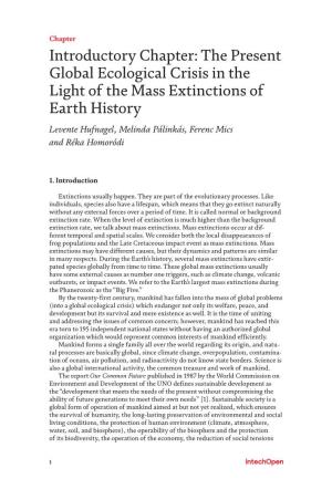 The Present Global Ecological Crisis in the Light of the Mass Extinctions of Earth History Levente Hufnagel, Melinda Pálinkás, Ferenc Mics and Réka Homoródi
