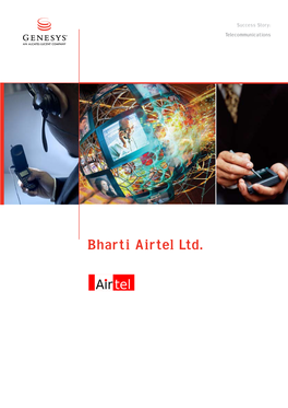 Bharti Airtel Ltd. Success Story > Telecommunication > Bharti Airtel Ltd
