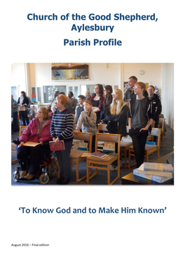 Church of the Good Shepherd, Aylesbury Parish Profile 'To Know God and to Make Him Known'
