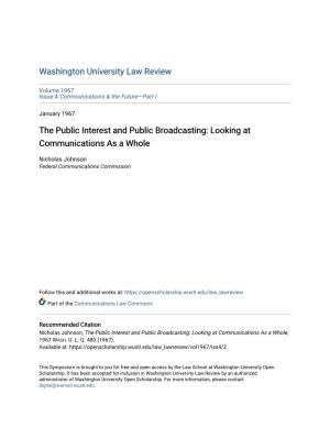 The Public Interest and Public Broadcasting: Looking at Communications As a Whole