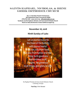 Saints RAPHAEL, NICHOLAS, & IRENE GREEK ORTHODOX CHURCH November 18, 2018 Ninth Sunday of Luke