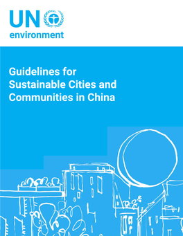 Guidelines for Sustainable Cities and Communities in China Acknowledgements