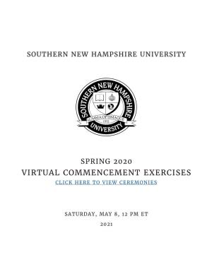 Spring 2020 Virtual Commencement Exercises Click Here to View Ceremonies