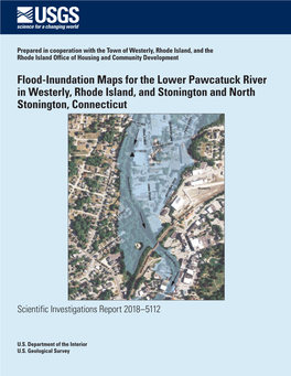 Flood-Inundation Maps for the Lower Pawcatuck River in Westerly, Rhode Island, and Stonington and North Stonington, Connecticut