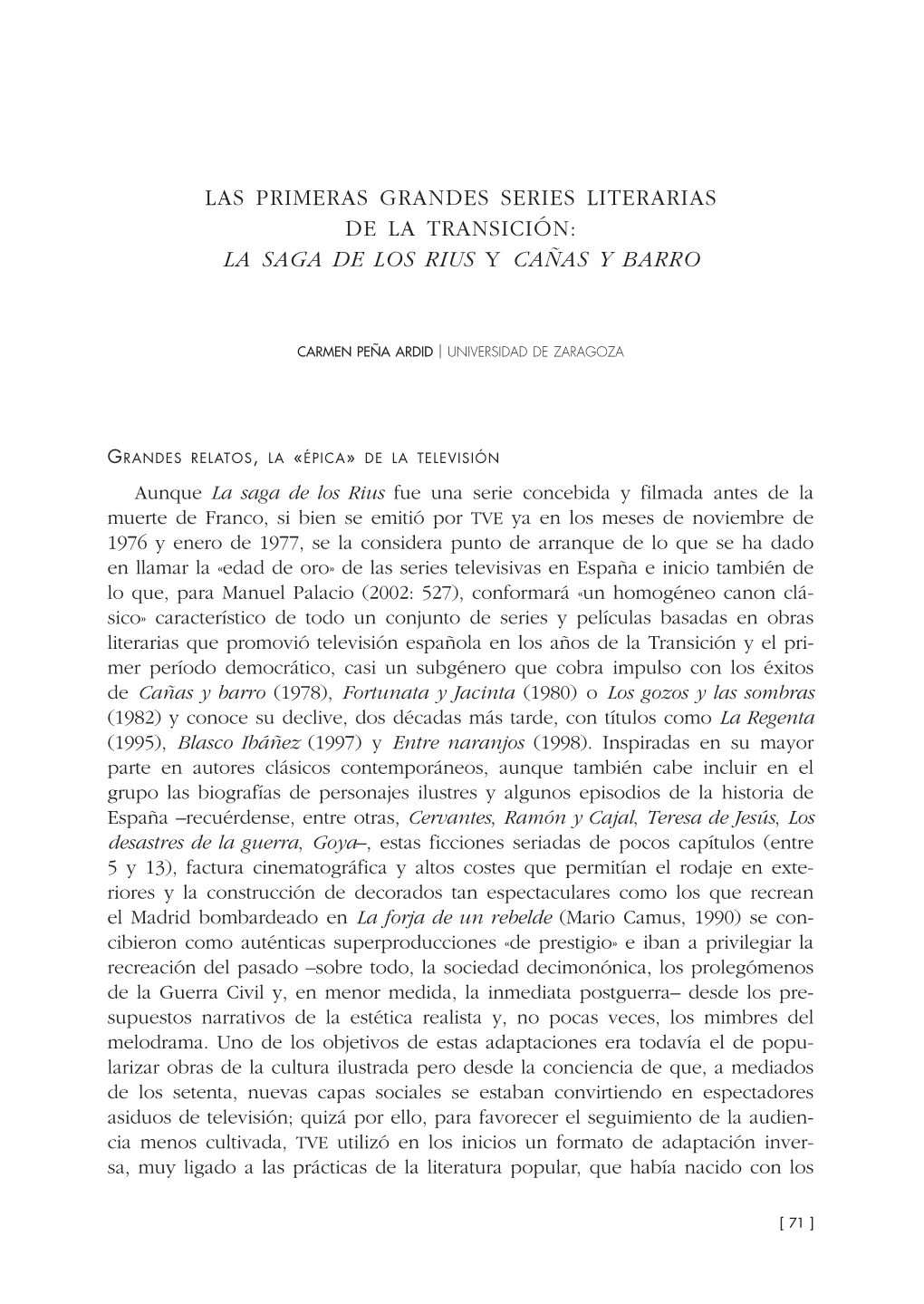 Las Primeras Grandes Series Literarias De La Transición: La Saga De Los Rius Y Cañas Y Barro