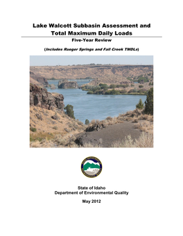 Lake Walcott Subbasin Assessment and Total Maximum Daily Loads Five-Year Review