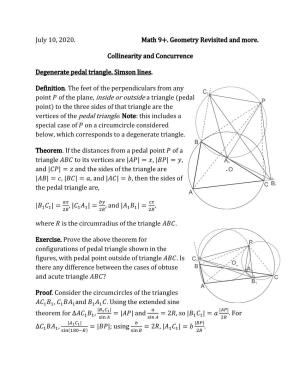 July 10, 2020. Math 9+. Geometry Revisited and More. Collinearity and Concurrence Degenerate Pedal Triangle. Simson Lines. De