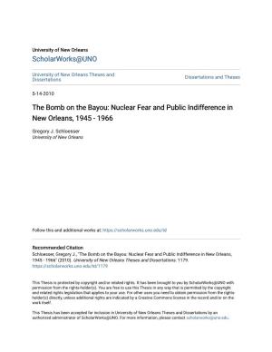 The Bomb on the Bayou: Nuclear Fear and Public Indifference in New Orleans, 1945 - 1966