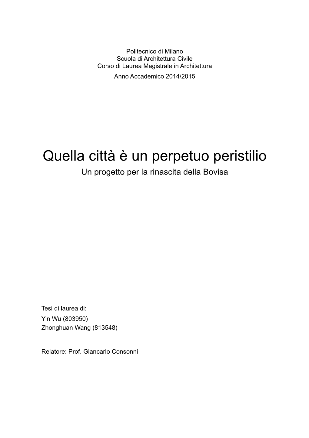 Relazione a Un Portico Molto Sviluppato in Lunghezza O All'insieme Dei Portici Costituenti Un Quadriportico, Un Chiostro O Un'altra Struttura Porticata