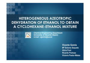 Heterogeneous Azeotropic Dehydration of Ethanol to Obtain a Cyclohexane-Ethanol Mixture