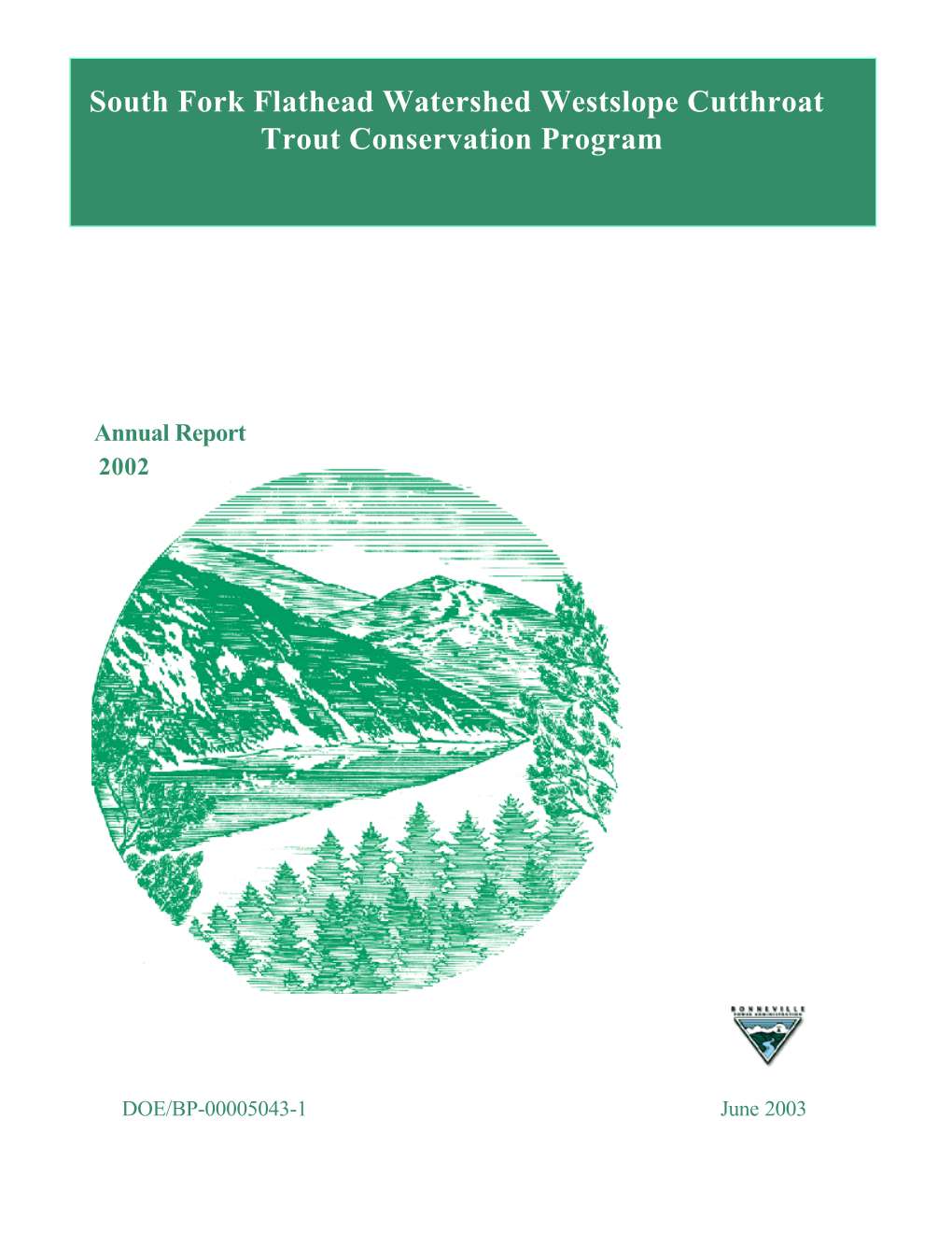 South Fork Flathead Watershed Westslope Cutthroat Trout Conservation Program