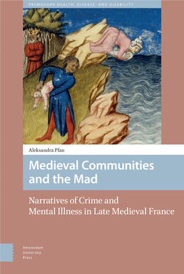 Medieval Communities and the Mad the Communities and Medieval