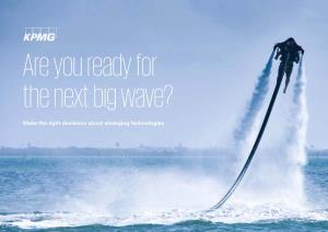 Are You Ready for the Next Big Wave?