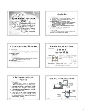 POWDER METALLURGY (P/M) Introduction 1. Characterization Of