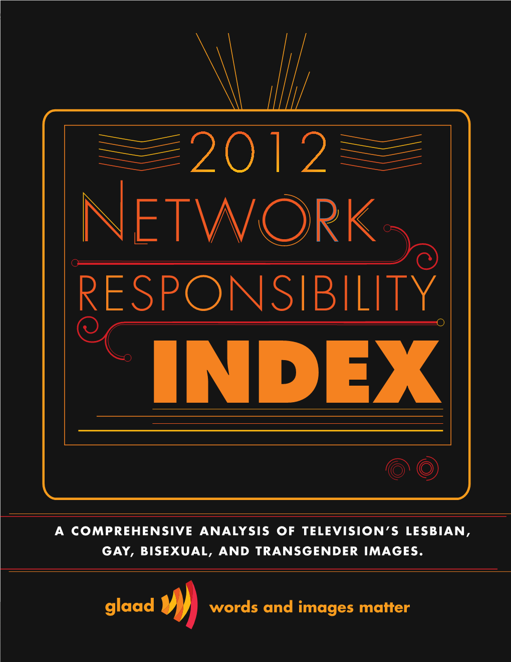 Words and Images Matter NETWORK RESPONSIBILITY INDEX TABLE of CONTENTS