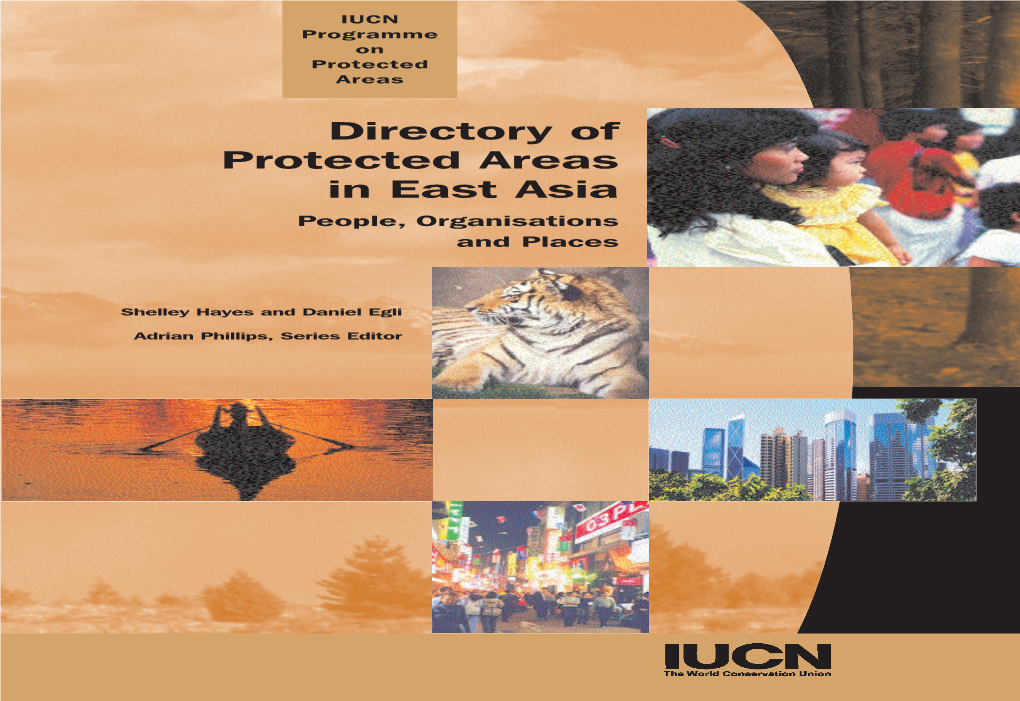 Directory of Protected Areas in East Asia: People,Directory Organisations and Places Areas