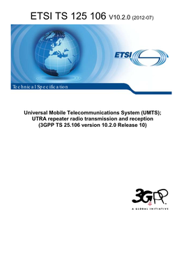UMTS); UTRA Repeater Radio Transmission and Reception (3GPP TS 25.106 Version 10.2.0 Release 10)