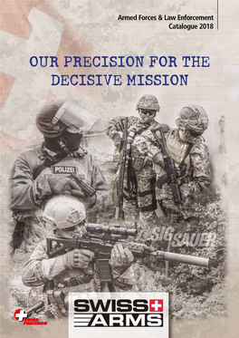 Our Precision for the Decisive Mission Chronicle Produktkatalog San Swiss Arms Ag Inhalt