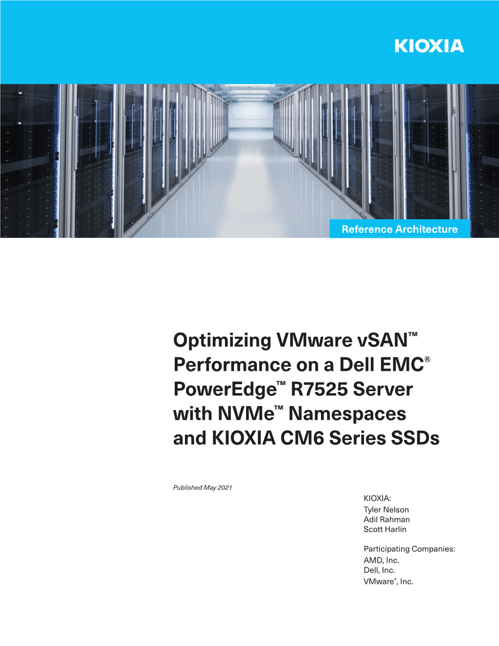 Optimizing Vmware Vsan™ Performance on a Dell EMC® Poweredge™ R7525 Server with Nvme™ Namespaces and KIOXIA CM6 Series Ssds